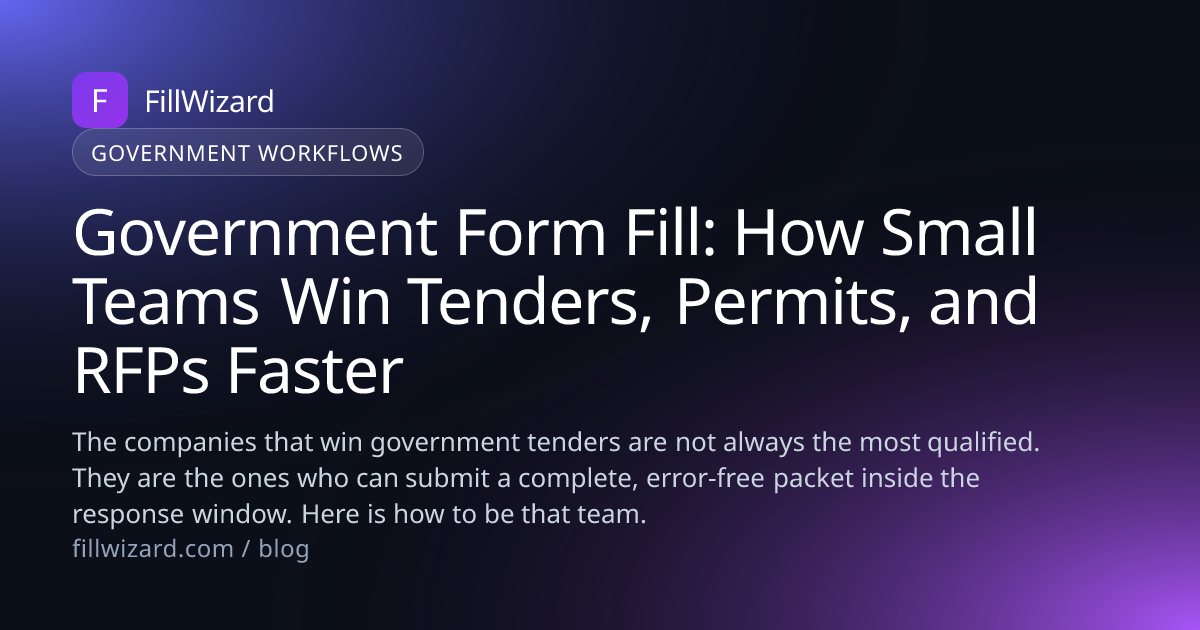 Government Form Fill: Win Tenders & Permits Faster | FillWizard