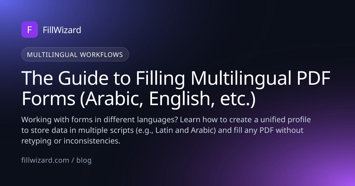 A Guide to Filling Multilingual PDF Forms | FillWizard