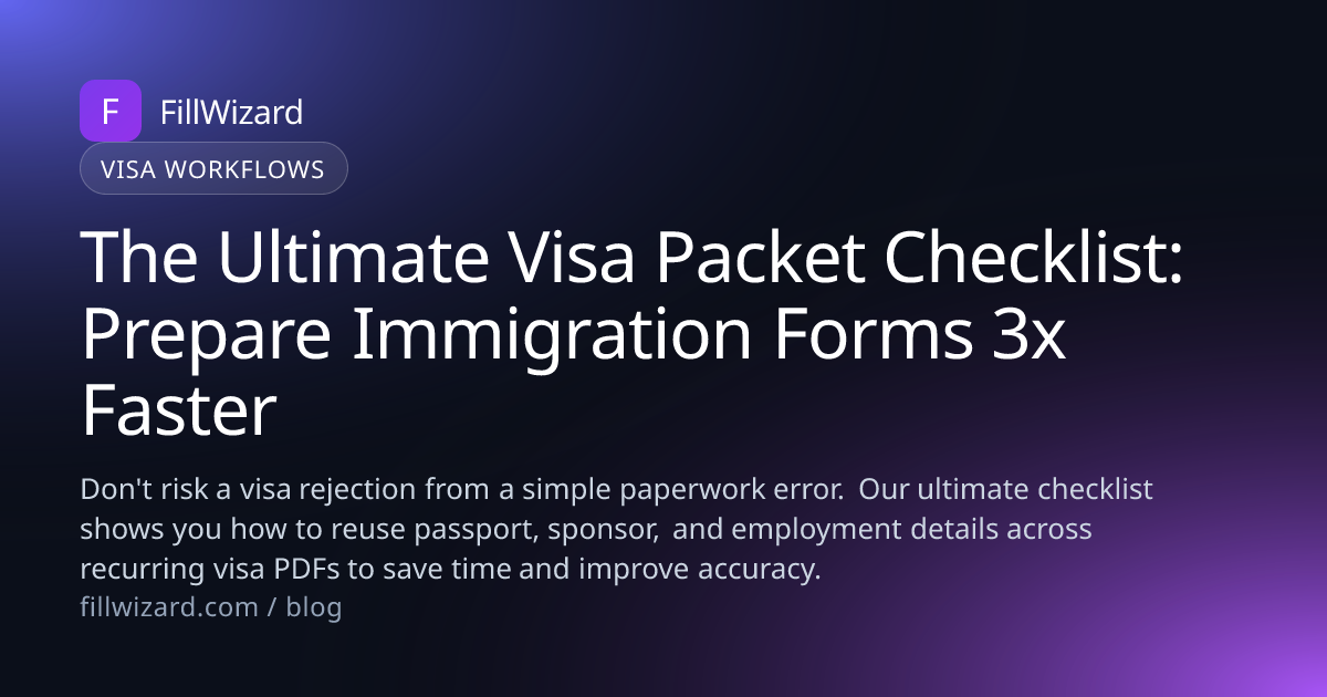 The Ultimate Visa Packet Checklist for Immigration Forms | FillWizard
