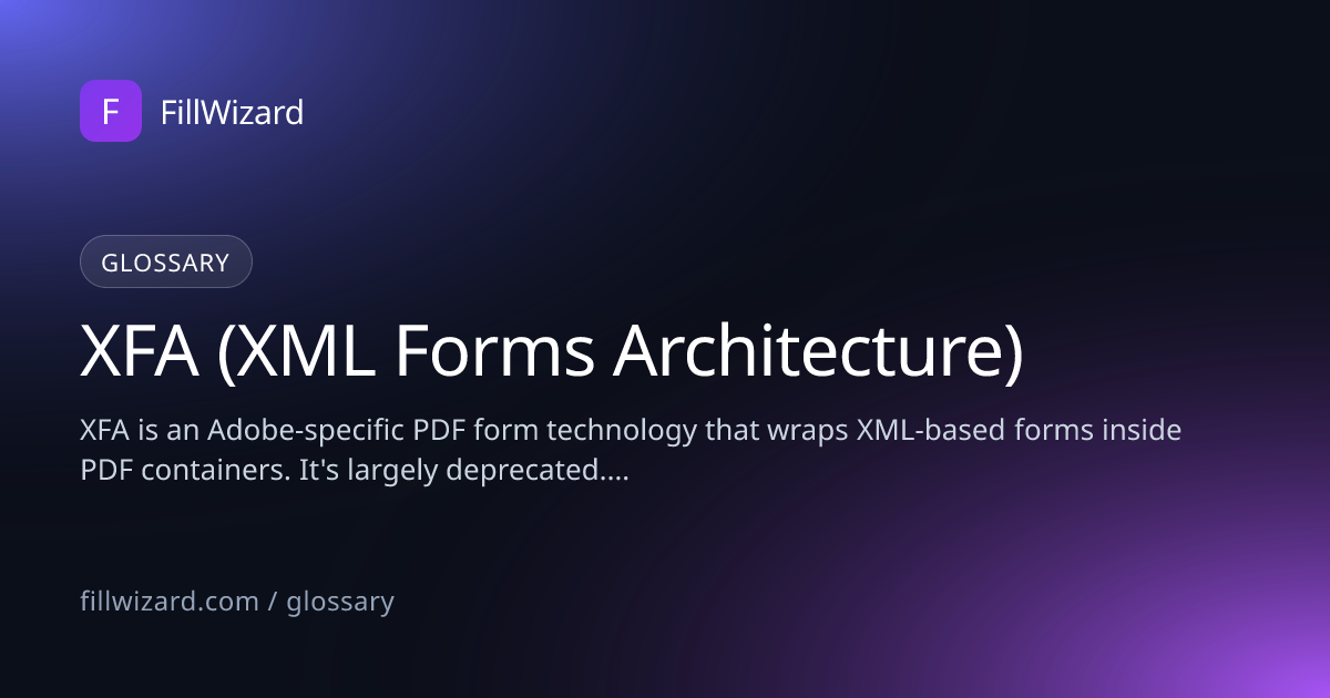 What is XFA? PDF Forms Format Explained | FillWizard